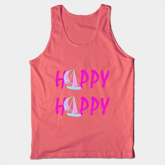 HAPPY ALL TIME Tank Top by ELEGANCEE